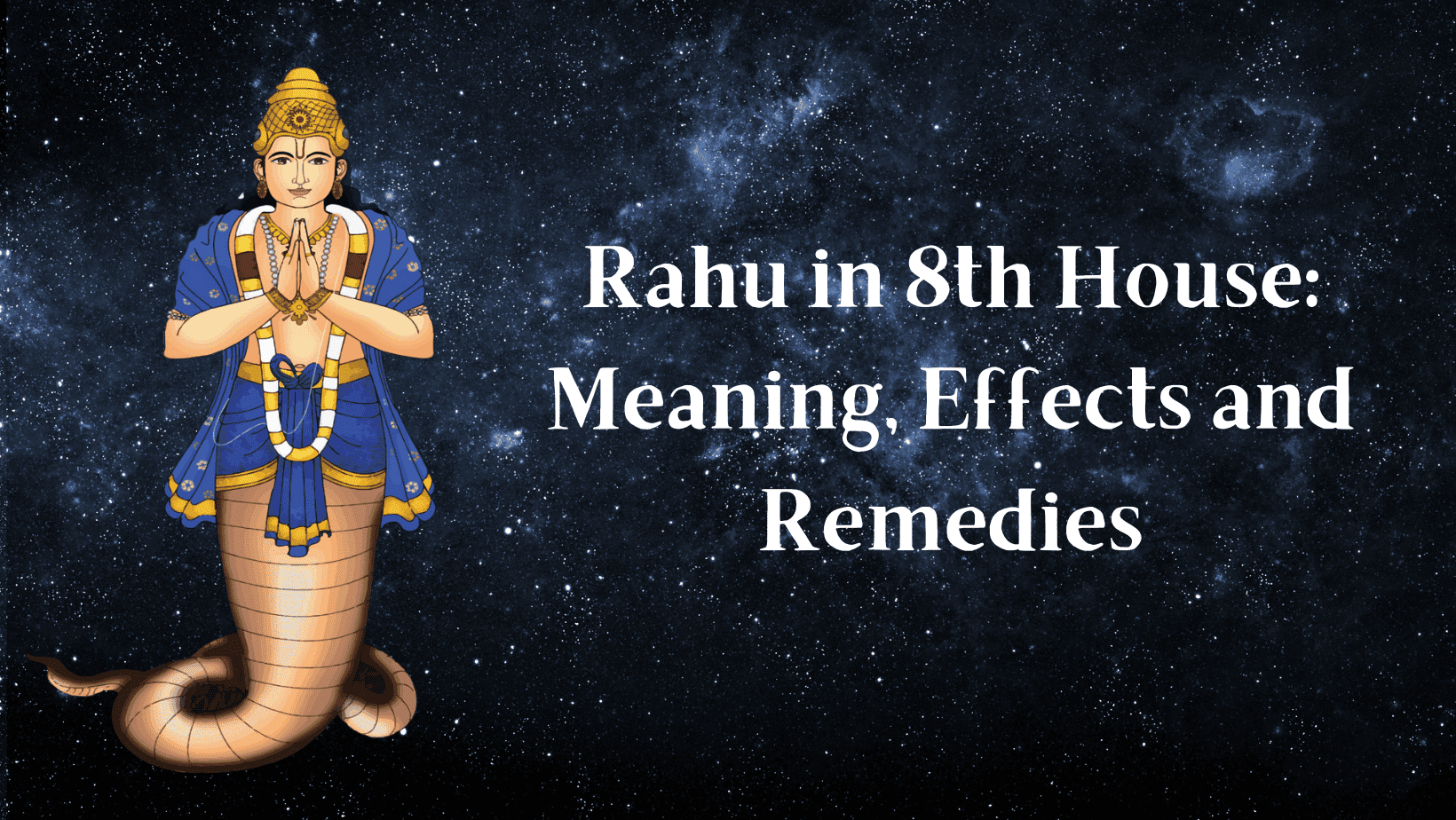Rahu in 8th House Meaning Effects and Remedies